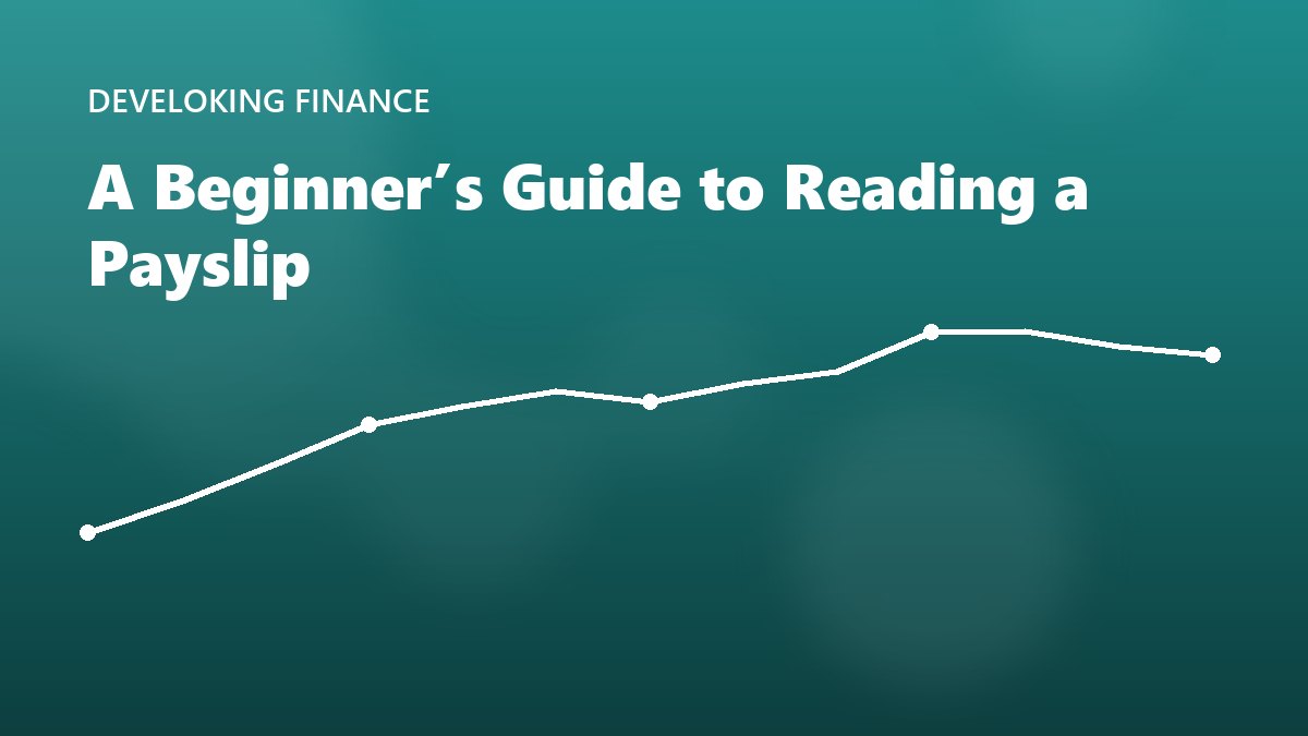 A Beginner’s Guide to Reading a Payslip